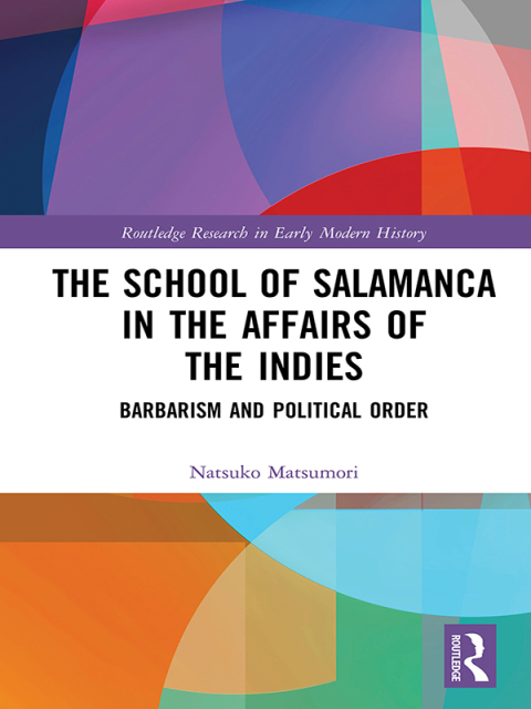 Cover image for book The School of Salamanca in the Affairs of the Indies