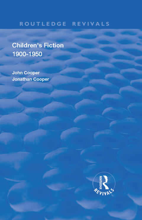 Cover image for book Children's Fiction 1900–1950