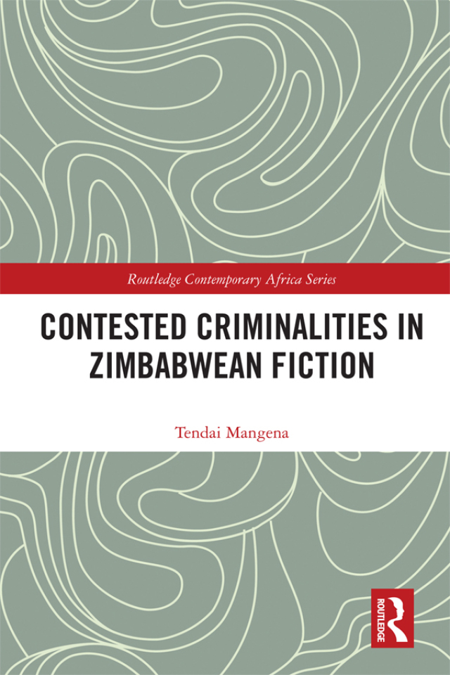 Contested Criminalities in Zimbabwean Fiction