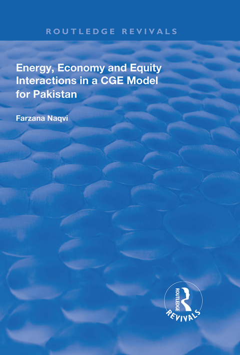 Cover image for book Energy, Economy and Equity Interactions in a CGE Model for Pakistan