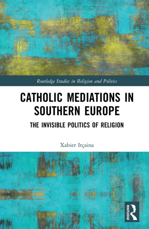 Cover image for book Catholic Mediations in Southern Europe
