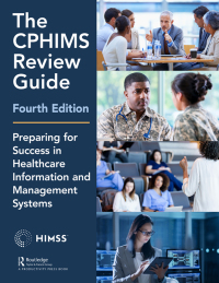 Cover image: The CPHIMS Review Guide 4th edition 9781138337435
