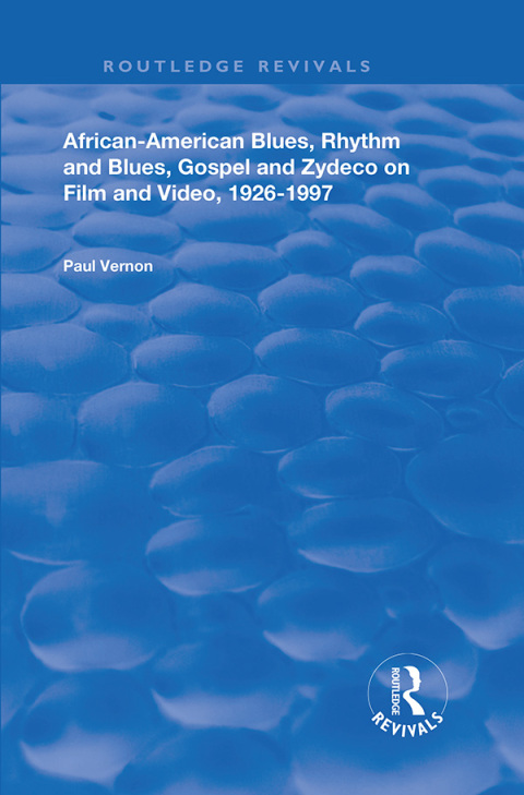 Cover image for book African-American Blues, Rhythm and Blues, Gospel and Zydeco on Film and Video, 1924-1997