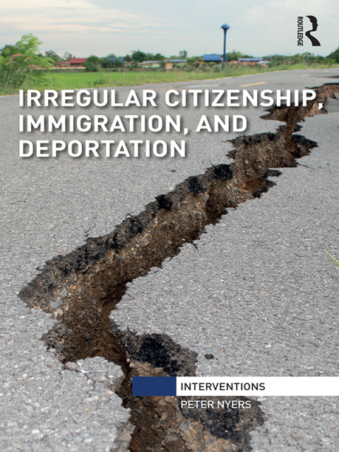 Cover image for book Irregular Citizenship, Immigration, and Deportation