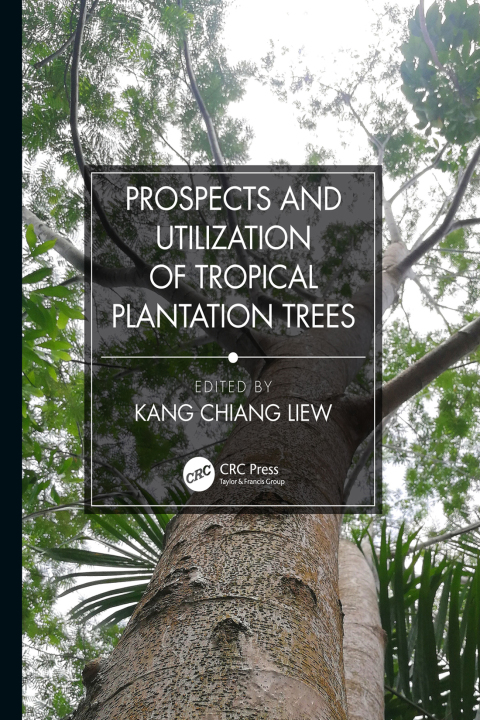 Cover image for book Prospects and Utilization of Tropical Plantation Trees