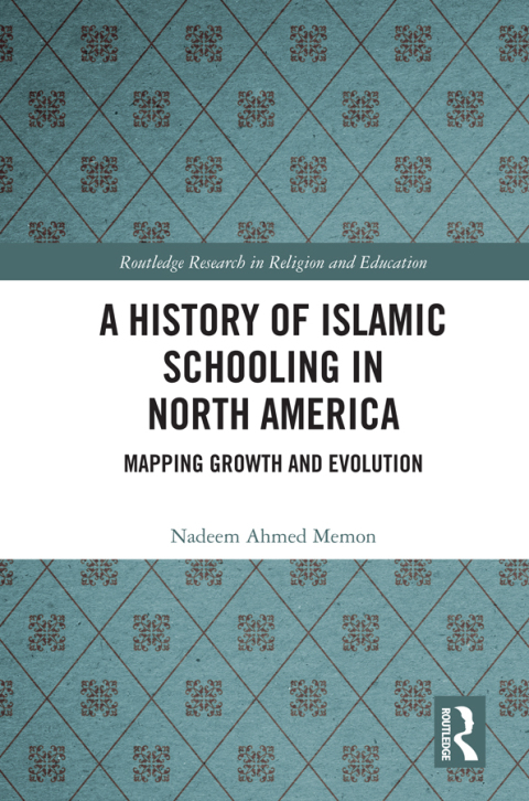 Cover image for book A History of Islamic Schooling in North America