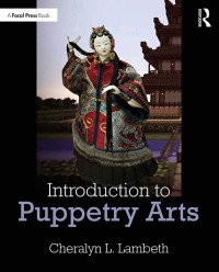 Cover image: Introduction to Puppetry Arts 1st edition 9781138336735