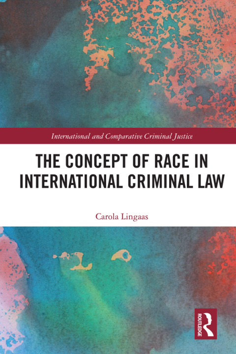 Cover image for book The Concept of Race in International Criminal Law