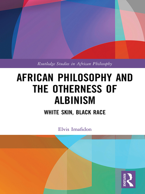 Cover image for book African Philosophy and the Otherness of Albinism