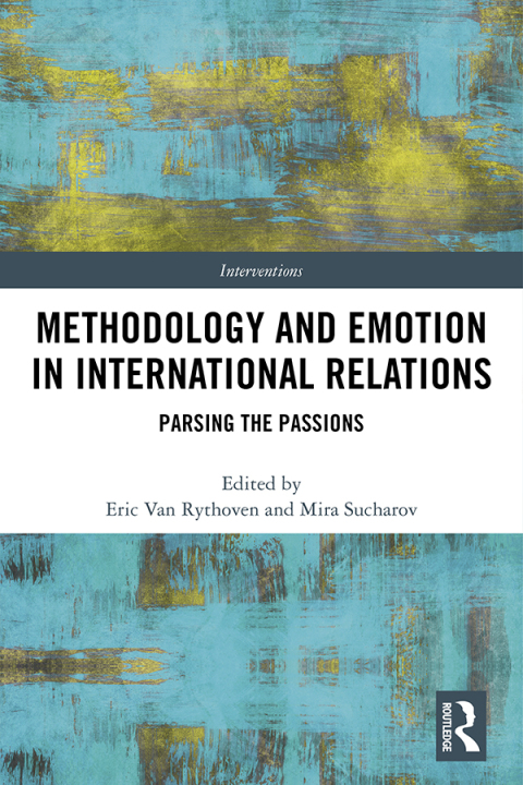 Cover image for book Methodology and Emotion in International Relations