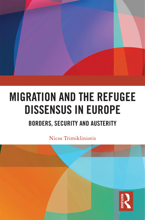Cover image for book Migration and the Refugee Dissensus in Europe