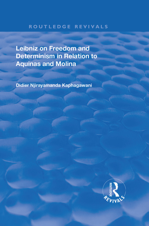 Cover image for book Leibniz on Freedom and Determinism in Relation to Aquinas and Molina