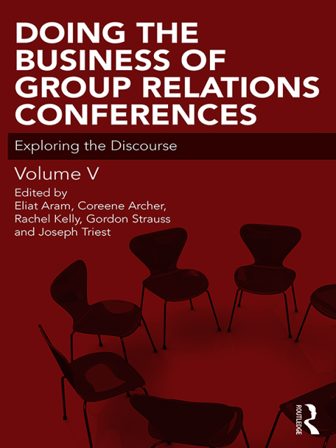 Cover image for book Doing the Business of Group Relations Conferences