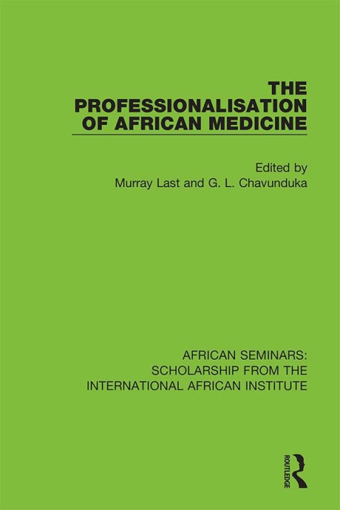Cover image for book The Professionalisation of African Medicine