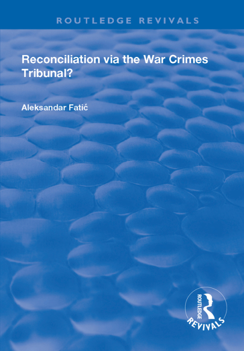 Cover image for book Reconciliation Via the War Crimes Tribunal?
