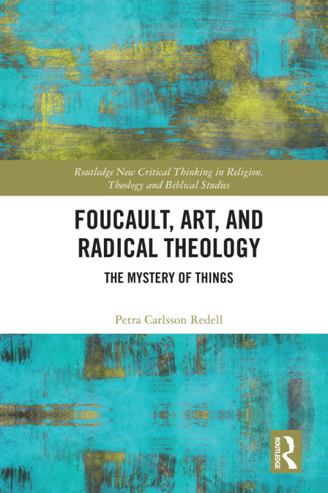 Cover image for book Foucault, Art, and Radical Theology