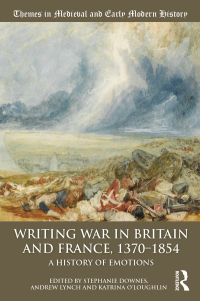 صورة الغلاف: Writing War in Britain and France, 1370-1854 1st edition 9781138314139