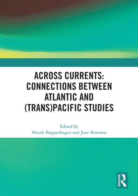 Cover image for book Across Currents: Connections Between Atlantic and (Trans)Pacific Studies