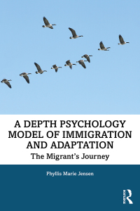 Cover image: A Depth Psychology Model of Immigration and Adaptation 1st edition 9781138332423