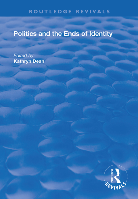 Cover image for book Politics and the Ends of Identity