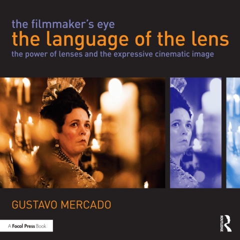 Cover image for book The Filmmaker's Eye: The Language of the Lens