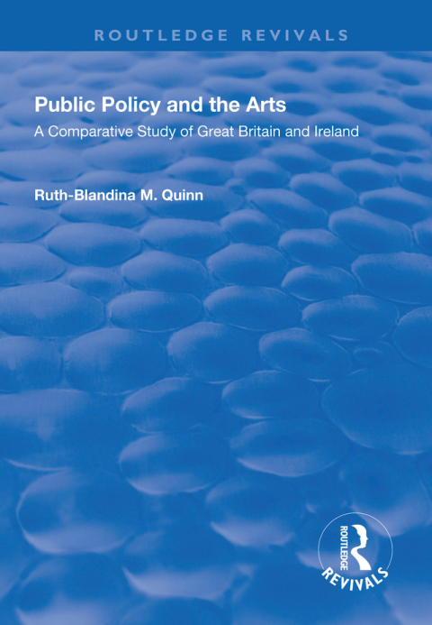 Cover image for book Public Policy and the Arts: A Comparative Study of Great Britain and Ireland