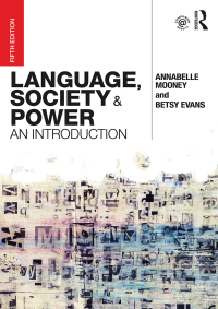 Cover image: Language, Society and Power 5th edition 9780415786225