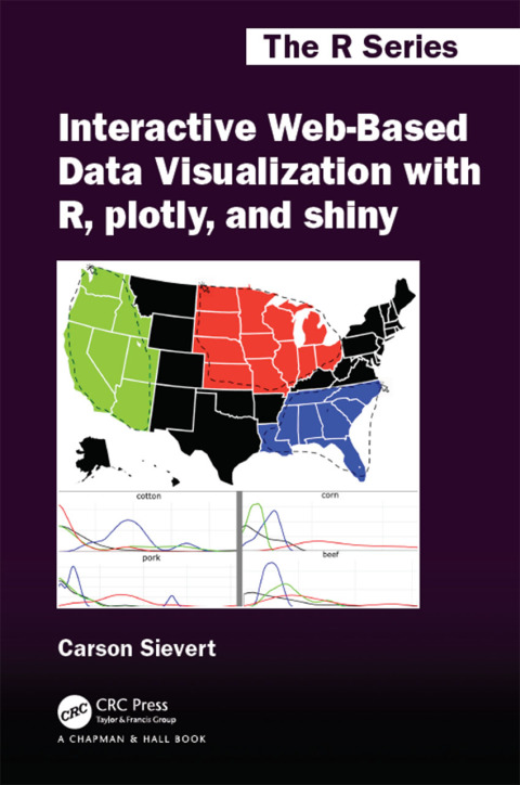 Cover image for book Interactive Web-Based Data Visualization with R, plotly, and shiny