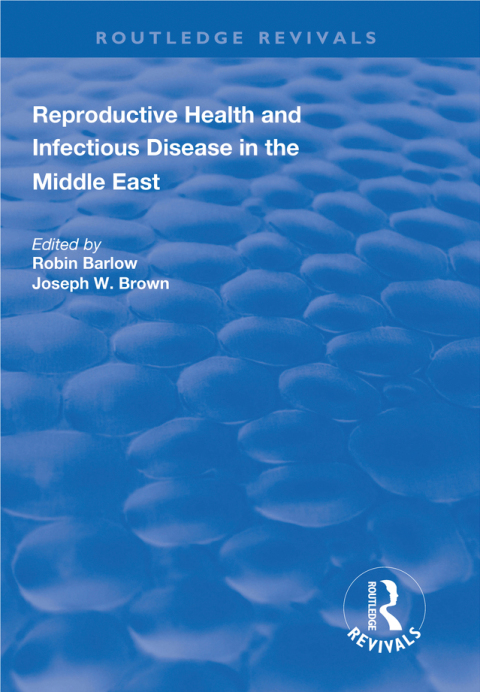 Cover image for book Reproductive Health and Infectious Disease in the Middle East