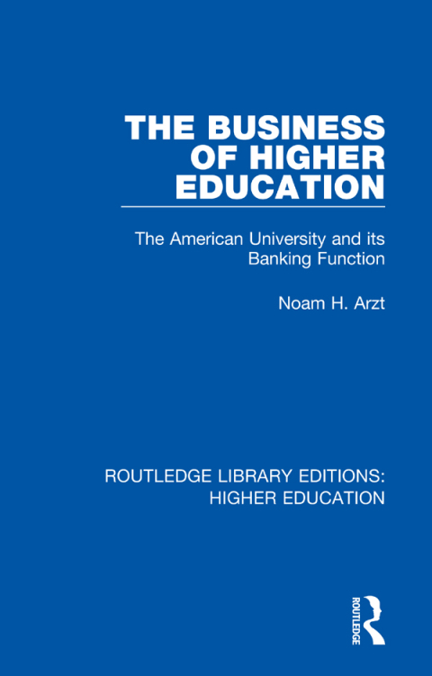 Cover image for book The Business of Higher Education