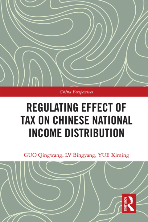 Cover image for book Regulating Effect of Tax on Chinese National Income Distribution