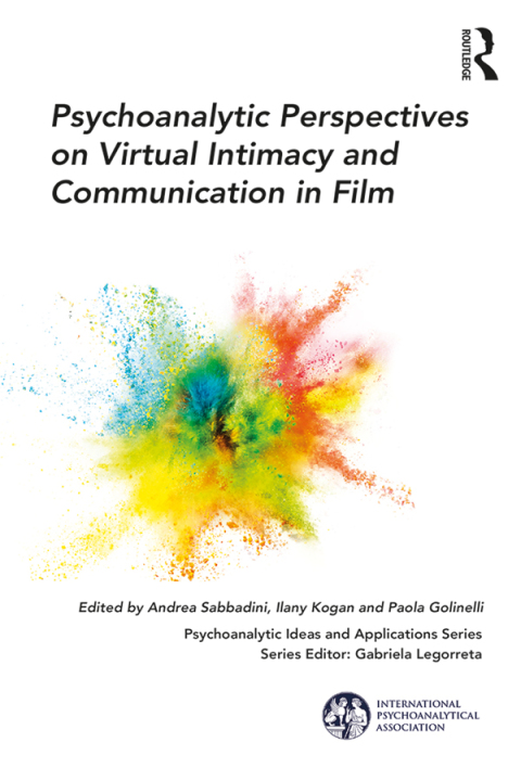 Cover image for book Psychoanalytic Perspectives on Virtual Intimacy and Communication in Film
