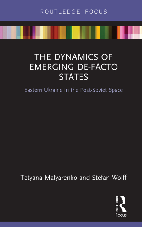 Cover image for book The Dynamics of Emerging De-Facto States