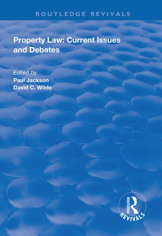 Property Law: Current Issues and Debates
