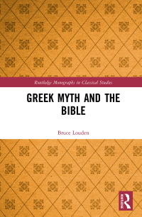 صورة الغلاف: Greek Myth and the Bible 1st edition 9780367664749