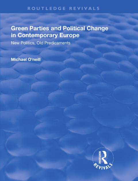 Cover image for book Green Parties and Political Change in Contemporary Europe