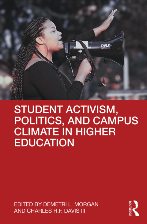 Cover image for book Student Activism, Politics, and Campus Climate in Higher Education