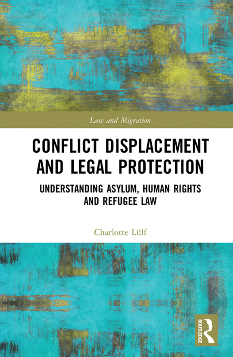 Cover image for book Conflict Displacement and Legal Protection