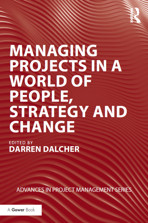 Cover image for book Managing Projects in a World of People, Strategy and Change