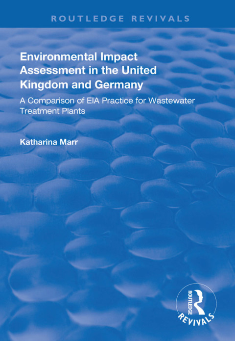 Cover image for book Environmental Impact Assessment in the United Kingdom and Germany