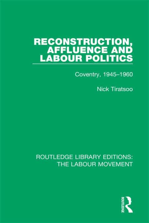 Cover image for book Reconstruction, Affluence and Labour Politics