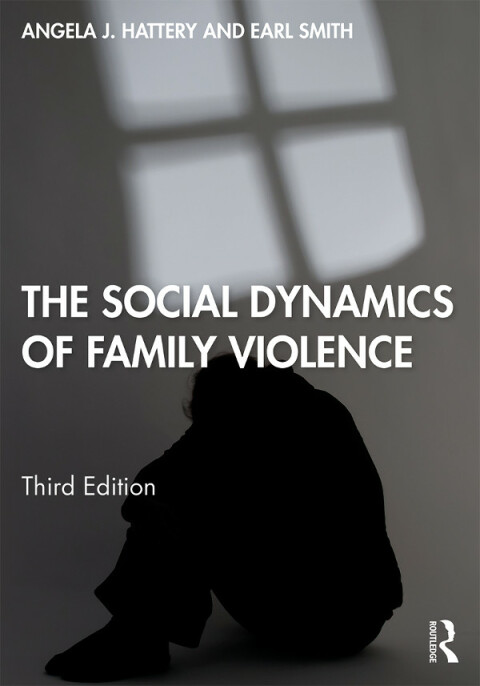 The Social Dynamics Of Family Violence