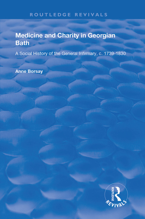 Cover image for book Medicine and Charity in Georgian Bath
