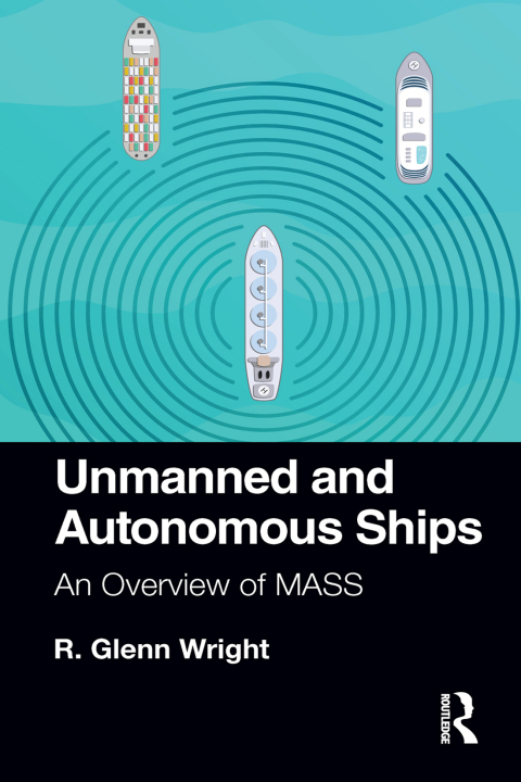 Cover image for book Unmanned and Autonomous Ships