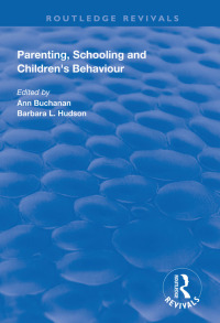 Cover image: Parenting, Schooling and Children's Behaviour 1st edition 9781138324695