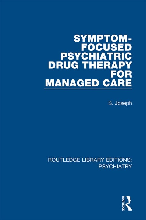 Cover image for book Symptom-Focused Psychiatric Drug Therapy for Managed Care