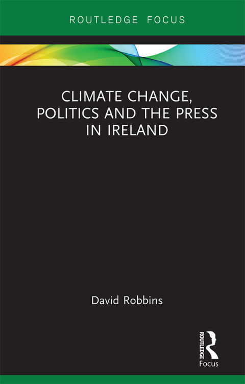 Climate Change, Politics and the Press in Ireland 
