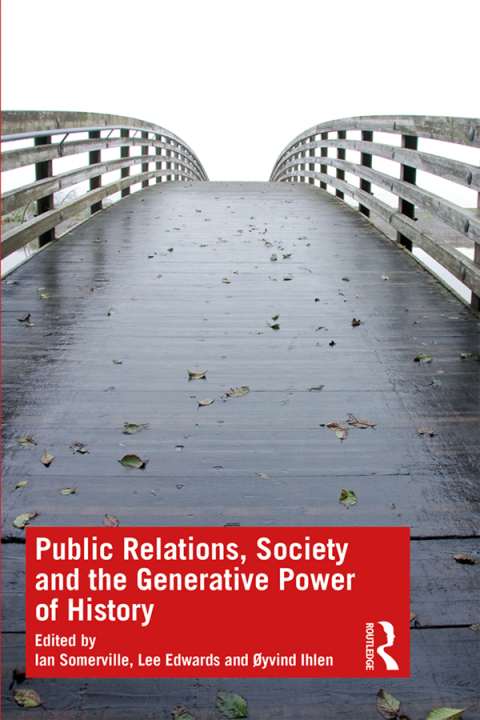 Cover image for book Public Relations, Society and the Generative Power of History