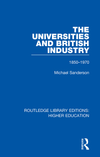 Cover image: The Universities and British Industry 1st edition 9781138323568
