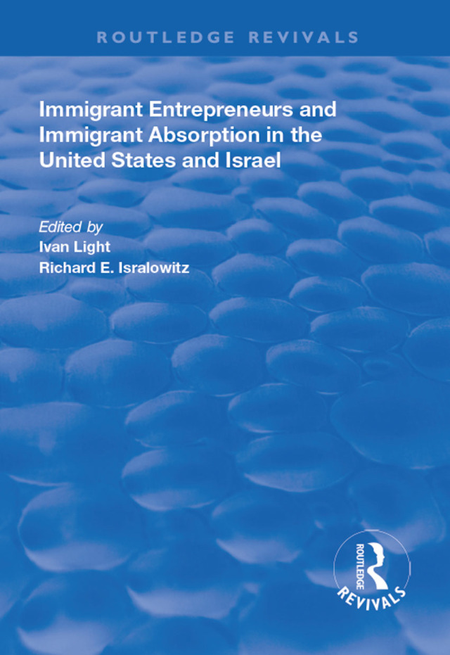 Immigrant Entrepreneurs and Immigrants in the United States and Israel